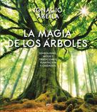 Ignacio Abella: La magia de los árboles 