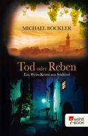 Michael Böckler: Tod oder Reben ★★★★