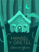 Hermanos Grimm: Hansel y Gretel 
