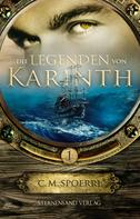 C. M. Spoerri: Die Legenden von Karinth (Band 1) ★★★★