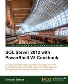 Donabel Santos: SQL Server 2012 with PowerShell V3 Cookbook ★★★★