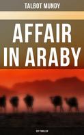 Talbot Mundy: Affair in Araby (Spy Thriller) 