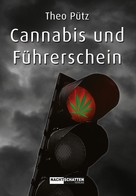 Theo Pütz: Cannabis und Führerschein ★★★★