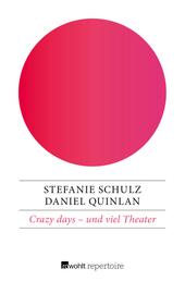 Crazy days – und viel Theater - Eine deutsch-englische Geschichte