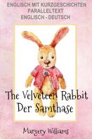 Margery Williams: Englisch mit Kurzgeschichten Der Samthase - The Velveteen Rabbit 