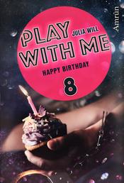 Play with me 8: Happy birthday