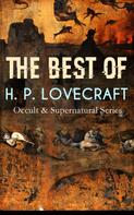 H.P. Lovecraft: THE BEST OF H. P. LOVECRAFT (Occult & Supernatural Series) 