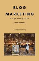 André Sternberg: Blog Marketing 