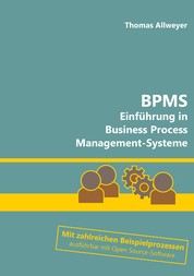 BPMS - Einführung in Business Process Management-Systeme