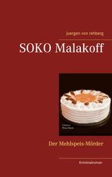 SOKO Malakoff - Der Mehlspeis-Mörder
