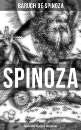 Spinoza: Theologisch-politische Abhandlung - Kritik an der religiösen Intoleranz und ein Plädoyer für eine säkularisierte Gesellschaftsordnung