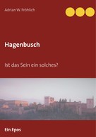 Adrian W. Fröhlich: Hagenbusch 