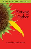 Frank Rich: Raising Father 