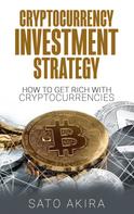 Sato Akira: Cryptocurrency Investment Strategy 