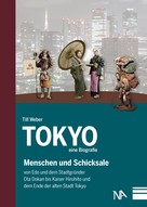 Till Weber: Tokyo - eine Biografie 