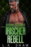 L.K. Shaw: Brooklyn Kings: Irischer Rebell ★★★★★
