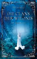 Delia Golz: Die Clans der Wildnis 