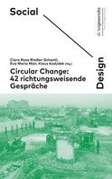 Clara Rosa Rindler-Schantl: Circular Change 