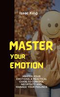 Isaac King: Master Your Emotions 