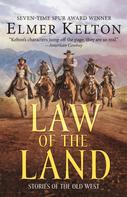 Elmer Kelton: Law of the Land 