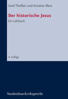 Gerd Theißen: Der historische Jesus 