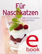 Naumann & Göbel Verlag: Für Naschkatzen ★★★★