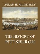 Sarah Hutchins Killikelly: The History of Pittsburgh 