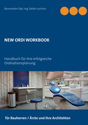New Ordi Workbook - Handbuch für ihre erfolgreiche Ordinationsplanung