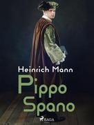 Heinrich Mann: Pippo Spano 