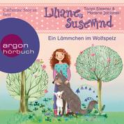 Ein Lämmchen im Wolfspelz - Liliane Susewind, Band 13 (Ungekürzte Lesung)