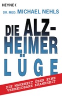 Michael Nehls: Die Alzheimer-Lüge ★★★★