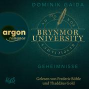 Geheimnisse - Brynmor University-Reihe, Band 1 (Ungekürzte Lesung)