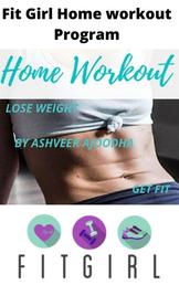 Fit Girl Home Fitness Program - Get fit from home