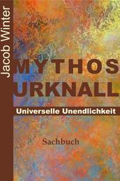 Mythos Urknall - Universelle Unendlichkeit