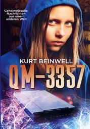 QM 3357 - Geheimnisvolle Nachrichten aus einer anderen Welt