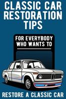 Konstantin Busch: Classic Car Restoration Tips 