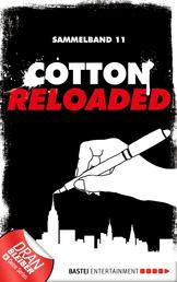 Cotton Reloaded - Sammelband 11 - 3 Folgen in einem Band