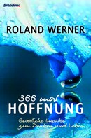 Roland Werner: 366 mal Hoffnung ★★★★★