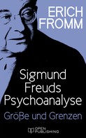 Rainer Funk: Sigmund Freuds Psychoanalyse – Größe und Grenzen 