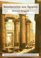 Heinrich Brugsch: Reiseberichte aus Ägypten ★★★★