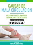 Metasalud Editorial: Causas De Mala Circulación - Basado En Las Enseñanzas De Frank Suarez 