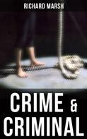 Richard Marsh: Crime & Criminal 