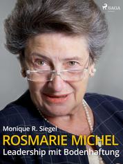 Rosmarie Michel - Leadership mit Bodenhaftung