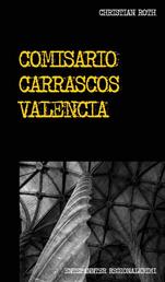 Comisario Carrascos Valencia - Entspannter Regionalkrimi