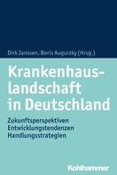Dirk Janssen: Krankenhauslandschaft in Deutschland 