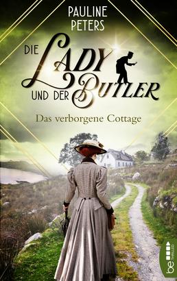 Die Lady und der Butler - Das verborgene Cottage