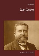 Jost Meyen: Jean Jaurès 