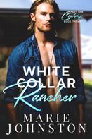Marie Johnston: White Collar Rancher 