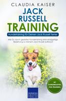Claudia Kaiser: Jack Russell Training – Hundetraining für Deinen Jack Russell Terrier 