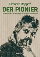 Bernard Rappaz: Der Pionier ★★★★★